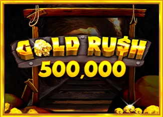 Pragmatic : Gold Rush 500,000 - STONEBET88